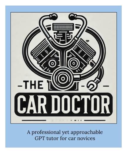 student project titled The Car Doctor, a GPT tutor for car novices