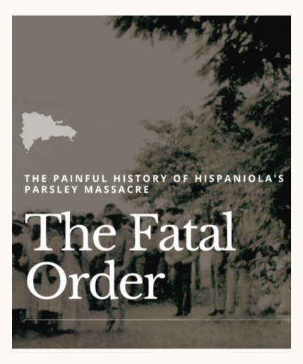 Prisma student project cover titled The Fatal Order about Hispaniola's Parsley Massacre